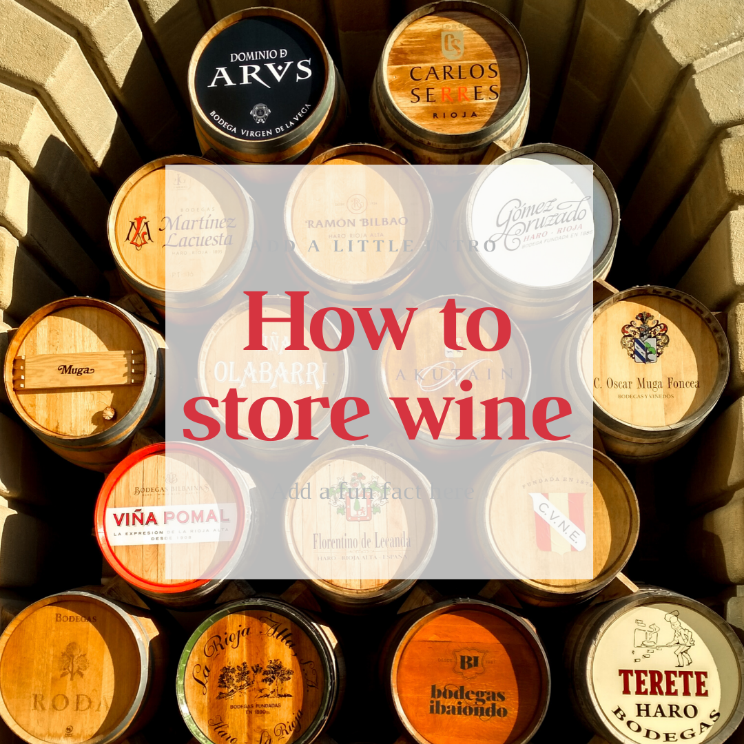 how to store wine